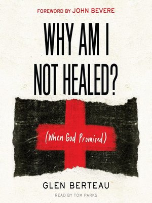 cover image of Why am I Not Healed?